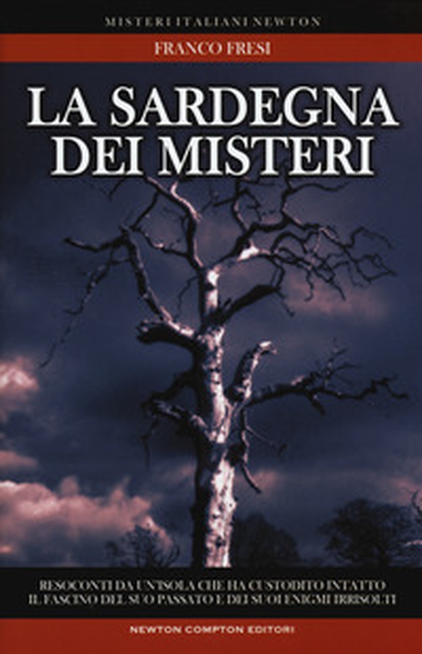 La Sardegna dei misteri - Librerie.coop La Sardegna dei misteri - Librerie.coop