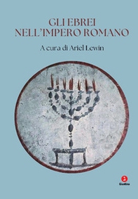 Gli ebrei nell'impero romano - Librerie.coop