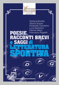 Poesie, racconti brevi e saggi di letteratura sportiva - Librerie.coop