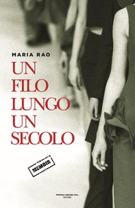 Un filo lungo un secolo - Librerie.coop