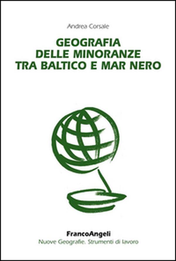 Geografia delle minoranze tra Baltico e Mar Nero - Librerie.coop Geografia delle minoranze tra Baltico e Mar Nero - Librerie.coop