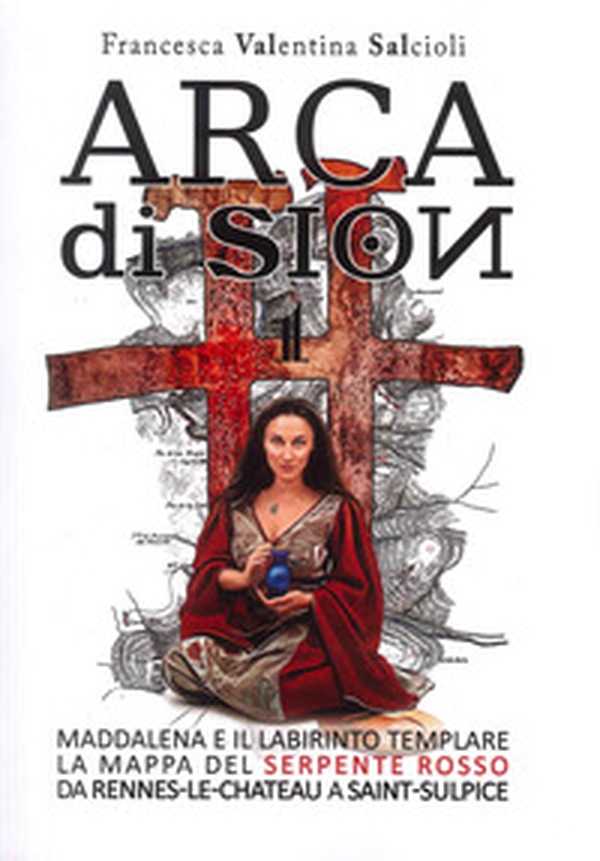 Arca di Sion - Vol. 1 - Librerie.coop Arca di Sion - Vol. 1 - Librerie.coop