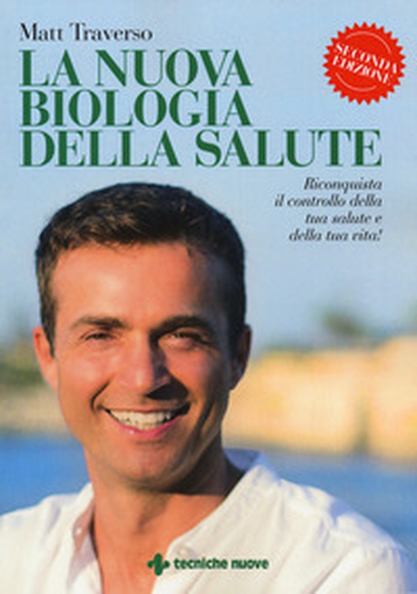 La nuova biologia della salute - Librerie.coop La nuova biologia della salute - Librerie.coop