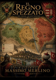 Il regno spezzato. Tre corone, un solo destino - Librerie.coop