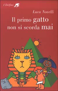 Il primo gatto non si scorda mai - Librerie.coop