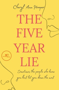 The five year lie - Librerie.coop