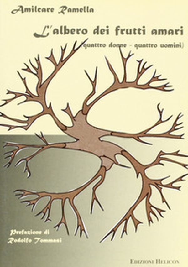 L'albero dei frutti amari. Quattro uomini-quattro donne - Librerie.coop L'albero dei frutti amari. Quattro uomini-quattro donne - Librerie.coop