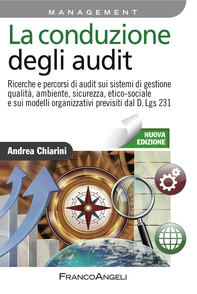 La conduzione degli audit. Ricerche e percorsi di audit sui sistemi di gestione qualità, ambiente, sicurezza, etico-sociale e sui modelli organizzativi previsti dal D.Lgs 231 - Librerie.coop La conduzione degli audit. Ricerche e percorsi di audit sui sistemi di gestione qualità, ambiente, sicurezza, etico-sociale e sui modelli organizzativi previsti dal D.Lgs 231 - Librerie.coop