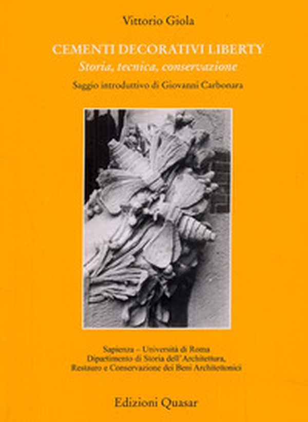 Cementi decorativi liberty. Storia, tecnica, conservazione - Librerie.coop Cementi decorativi liberty. Storia, tecnica, conservazione - Librerie.coop