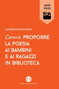 Come proporre la poesia ai bambini e ai ragazzi in biblioteca - Librerie.coop Come proporre la poesia ai bambini e ai ragazzi in biblioteca - Librerie.coop
