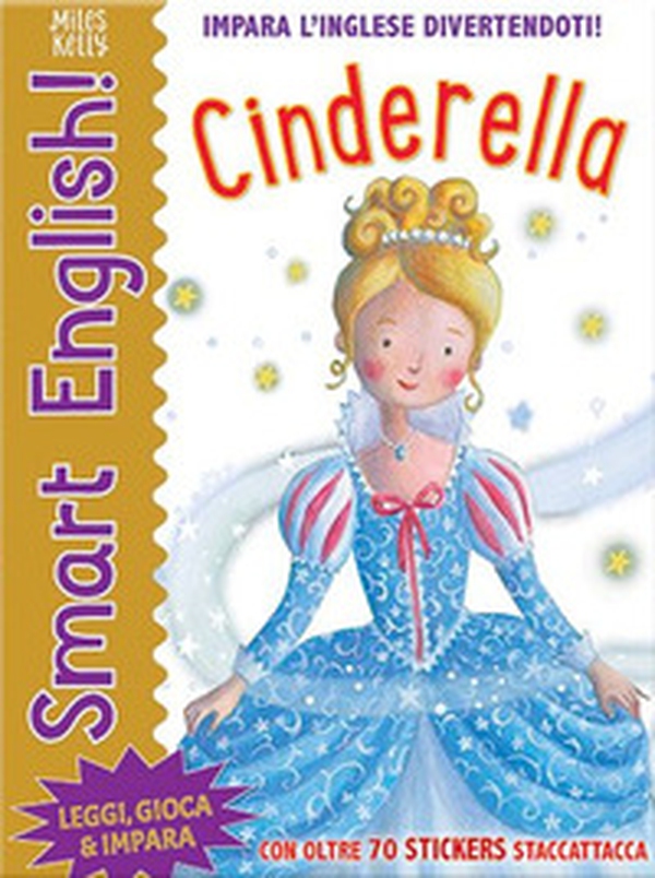 Cinderella. Smart English. Con adesivi - Librerie.coop Cinderella. Smart English. Con adesivi - Librerie.coop