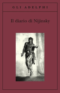 Il diario di Nijinsky - Librerie.coop