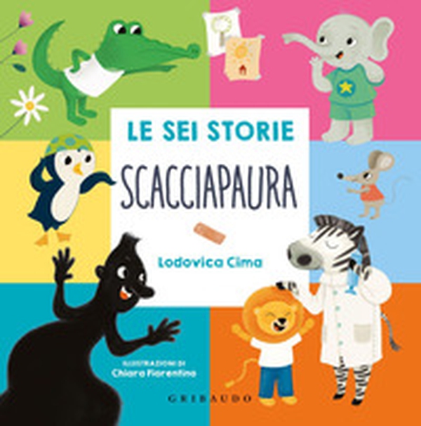 Le sei storie scacciapaura - Librerie.coop Le sei storie scacciapaura - Librerie.coop
