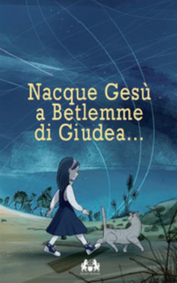 Nacque Gesù a Betlemme di Giudea - Librerie.coop Nacque Gesù a Betlemme di Giudea - Librerie.coop