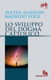 Lo sviluppo del dogma cattolico - Librerie.coop Lo sviluppo del dogma cattolico - Librerie.coop