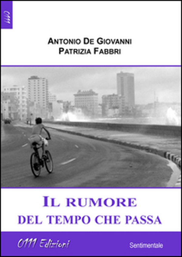 Il rumore del tempo che passa - Librerie.coop Il rumore del tempo che passa - Librerie.coop