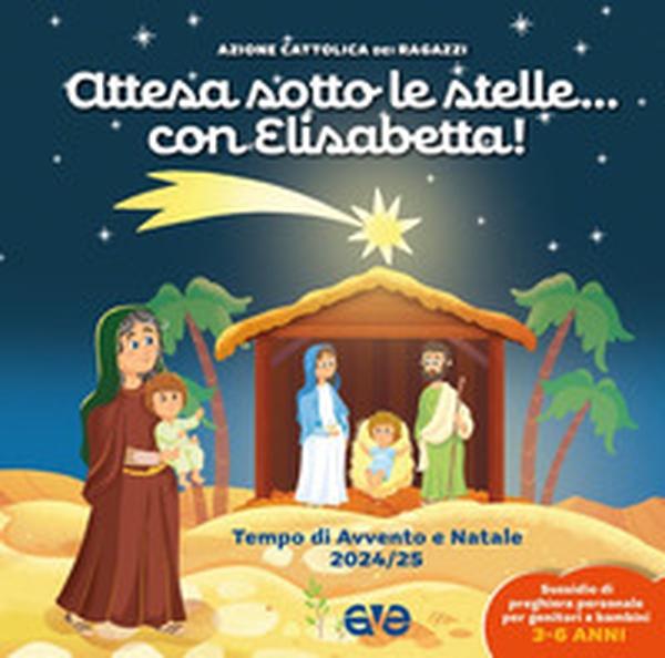 Attesa sotto le stelle... con Elisabetta. Tempo di Avvento e Natale 2024-25 - Librerie.coop Attesa sotto le stelle... con Elisabetta. Tempo di Avvento e Natale 2024-25 - Librerie.coop