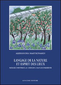 Langage de la nature et esprit des lieux. Paysages à Montreuil au coeur de la banlieue parisienne - Librerie.coop