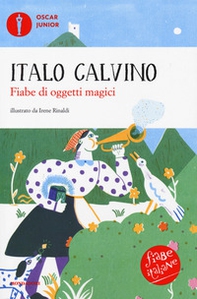 Fiabe di oggetti magici. Fiabe italiane - Librerie.coop