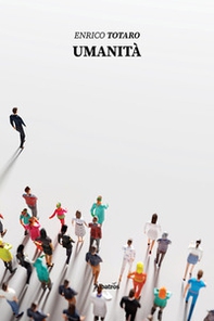 Umanità - Librerie.coop Umanità - Librerie.coop