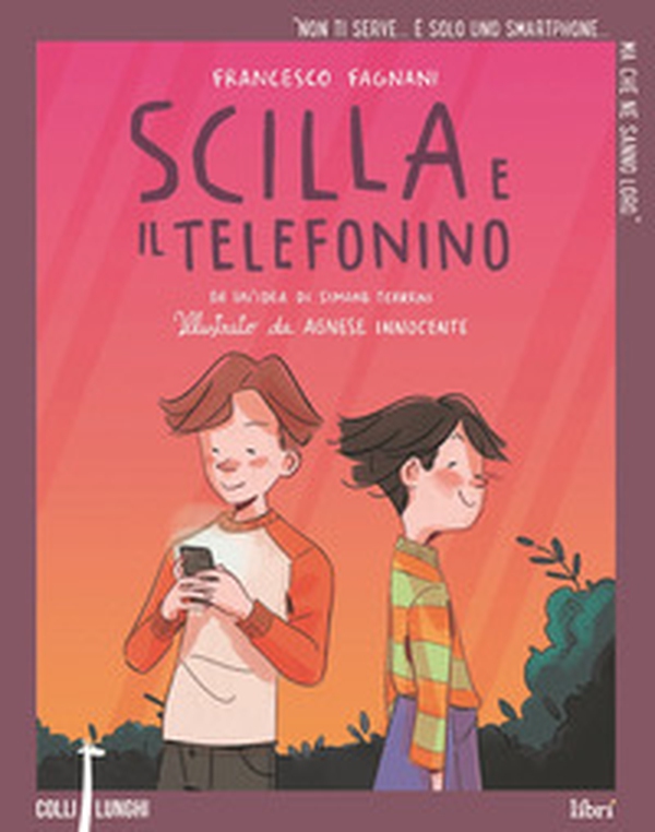 Scilla e il telefonino - Librerie.coop Scilla e il telefonino - Librerie.coop