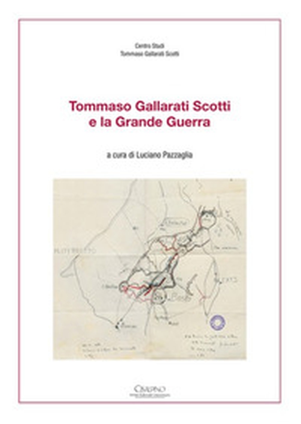 Tommaso Gallarati Scotti e la Grande Guerra - Librerie.coop Tommaso Gallarati Scotti e la Grande Guerra - Librerie.coop