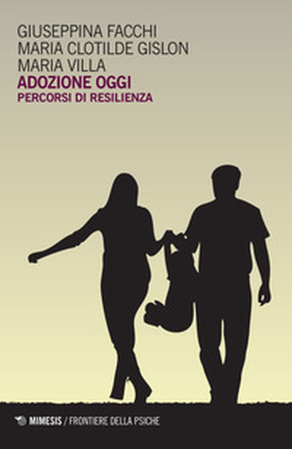 Adozione oggi. Percorsi di resilienza - Librerie.coop Adozione oggi. Percorsi di resilienza - Librerie.coop