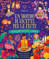 Un mondo di ricette per le feste. Tradizioni festive tavola - Librerie.coop