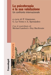 La psicoterapia e la sua valutazione. Un confronto internazionale - Librerie.coop