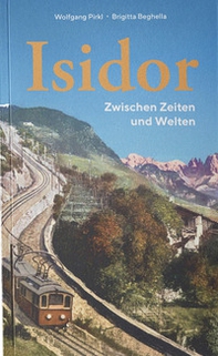 Isidor. Zwischen Zeiten und Welten - Librerie.coop