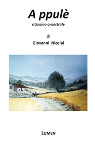A ppulé. Richiamo ancestrale - Librerie.coop