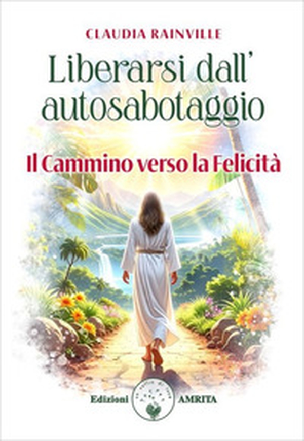 Liberarsi dall'autosabotaggio - Librerie.coop