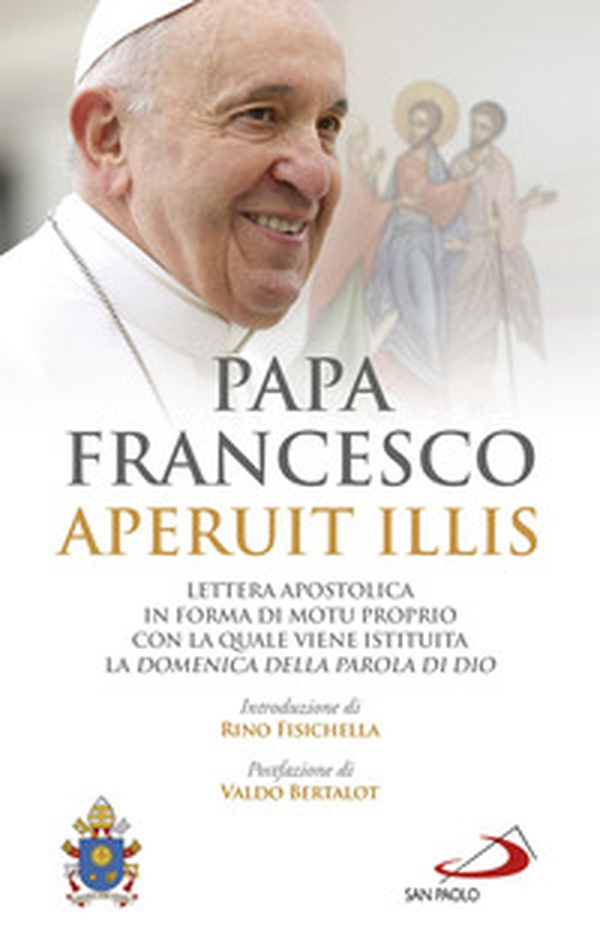 Aperuit Illis. Lettera apostolica in forma di «Motu proprio» con la quale viene istituita la Domenica della Parola di Dio - Librerie.coop Aperuit Illis. Lettera apostolica in forma di «Motu proprio» con la quale viene istituita la Domenica della Parola di Dio - Librerie.coop