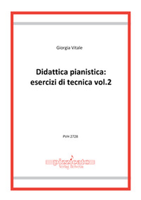 Didattica pianistica: esercizi di tecnica - Vol. 2 - Librerie.coop Didattica pianistica: esercizi di tecnica - Vol. 2 - Librerie.coop