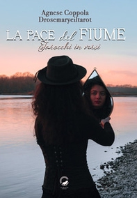 La pace del fiume. Tarocchi in versi - Librerie.coop