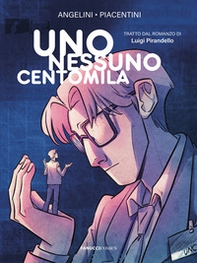 Uno nessuno centomila da Luigi Pirandello - Librerie.coop Uno nessuno centomila da Luigi Pirandello - Librerie.coop
