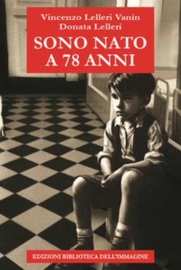 Sono nato a 78 anni - Librerie.coop Sono nato a 78 anni - Librerie.coop