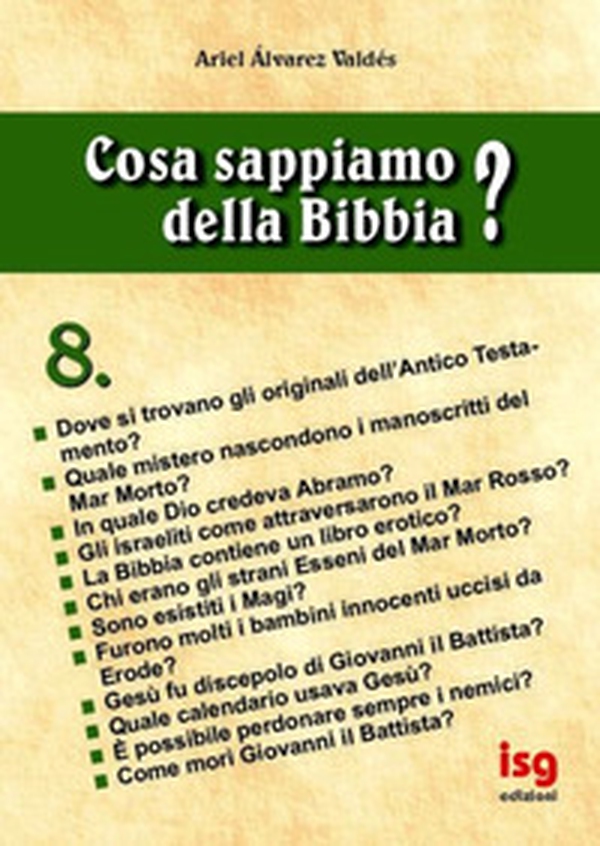 Cosa sappiamo della Bibbia? - Vol. 8 - Librerie.coop Cosa sappiamo della Bibbia? - Vol. 8 - Librerie.coop