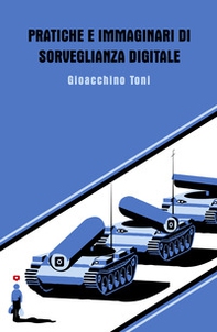 Pratiche e immaginari di sorveglianza digitale - Librerie.coop