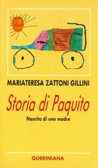 Storia di Paquito. Nascita di una madre - Librerie.coop