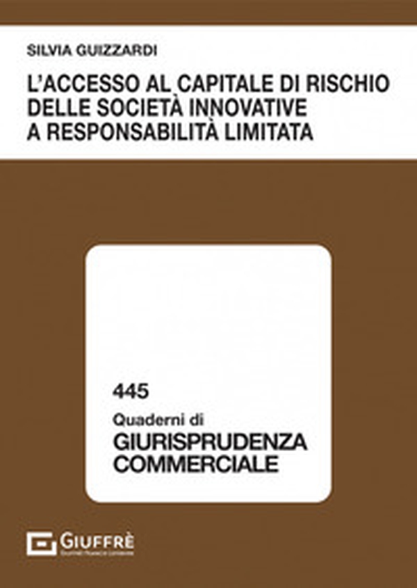 L'accesso al capitale di rischio delle società innovative a responsabilità limitata - Librerie.coop L'accesso al capitale di rischio delle società innovative a responsabilità limitata - Librerie.coop