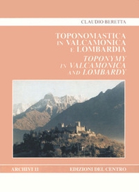 Toponomastica in Valcamonica e Lombardia. Etimologie e relazioni con il mondo antico-Toponymy in Valcamonica and Lombardy. Etymologies. Connections with the Ancient World - Librerie.coop Toponomastica in Valcamonica e Lombardia. Etimologie e relazioni con il mondo antico-Toponymy in Valcamonica and Lombardy. Etymologies. Connections with the Ancient World - Librerie.coop