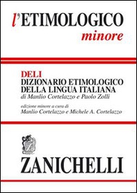 L'etimologico minore. Dizionario etimologico della lingua italiana - Librerie.coop