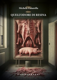 Quell'odore di resina - Librerie.coop Quell'odore di resina - Librerie.coop