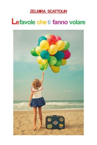 Le favole che ti fanno volare - Librerie.coop