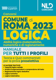 Concorso Comune di Roma. Manuale di logica. Abilità logico-matematiche, numeriche e di ragionamento - Librerie.coop Concorso Comune di Roma. Manuale di logica. Abilità logico-matematiche, numeriche e di ragionamento - Librerie.coop