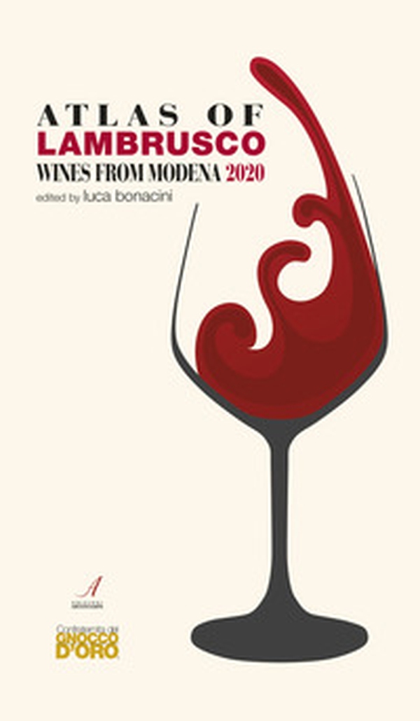 Atlas of Lambrusco. Wines from Modena 2020 - Librerie.coop Atlas of Lambrusco. Wines from Modena 2020 - Librerie.coop
