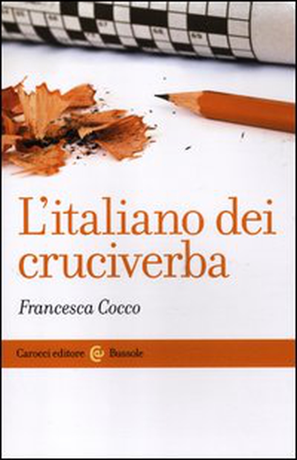 L'italiano dei cruciverba - Librerie.coop L'italiano dei cruciverba - Librerie.coop