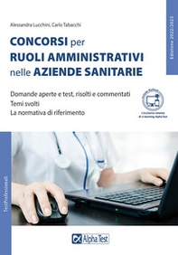 I concorsi per ruoli amministrativi nelle aziende sanitarie - Librerie.coop I concorsi per ruoli amministrativi nelle aziende sanitarie - Librerie.coop