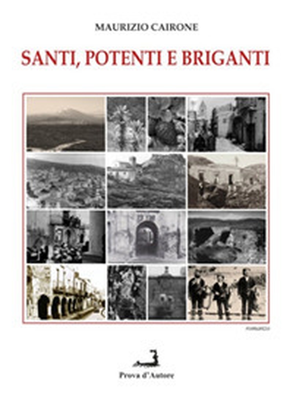 Santi, potenti e briganti - Librerie.coop Santi, potenti e briganti - Librerie.coop